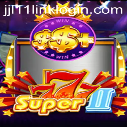 Explore the Exciting World of Super777II: Unveiling the Adventure with JLJL11